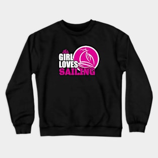 This Girl Loves Sailing Crewneck Sweatshirt